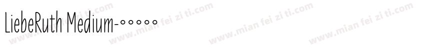 LiebeRuth Medium字体转换